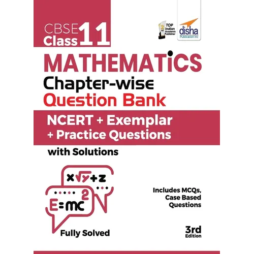 CBSE Class 11 Mathematics Chapter-wise Question Bank - NCERT + Exemplar + Practice Questions with Solutions - 3rd Edition - Paperback