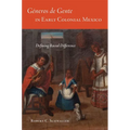 Géneros de Gente in Early Colonial Mexico: Defining Racial Difference - Hardcover