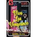 Viva Las Vengeance: An Elvis Mystery - Paperback