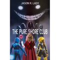 The Pure Shore Club - Paperback