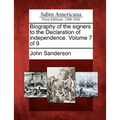 Biography of the Signers to the Declaration of Independence. Volume 7 of 9 - Paperback