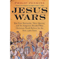 Jesus Wars: How Four Patriarchs, Three Queens, and Two Emperors Decided What Christians Would Believe for the Next 1,500 Years - Paperback