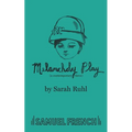 Melancholy Play: A Chamber Musical - Paperback
