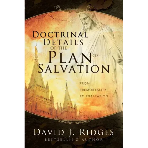 Doctrinal Details/Plan of Salvation - Paperback