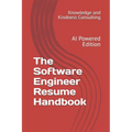 The Software Engineer Resume Handbook: AI Powered Edition - Paperback