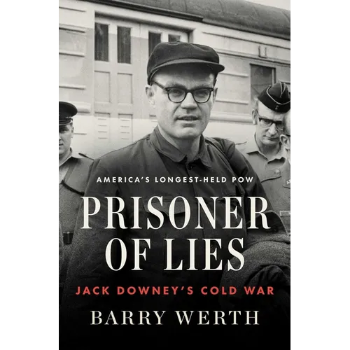 Prisoner of Lies: Jack Downey's Cold War - Hardcover