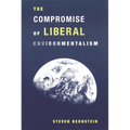 The Compromise of Liberal Environmentalism - Paperback