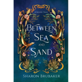 Between Sea and Sand, a sultry, Selkie Romantasy - Paperback