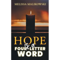 Hope is a Four-Letter Word - Paperback