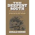 The Deepest South: The United States, Brazil, and the African Slave Trade - Paperback
