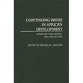 Contending Issues in African Development: Advances, Challenges, and the Future - Hardcover