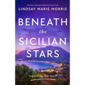 Beneath the Sicilian Stars: Emotional and Heartwrenching Ww2 Fiction - Paperback