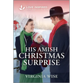 His Amish Christmas Surprise: An Uplifting Inspirational Romance - Mass Market Paperbound