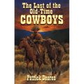 Last of The Old-Time Cowboys - Paperback