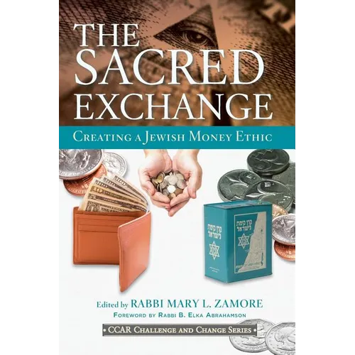 The Sacred Exchange: Creating a Jewish Money Ethic - Paperback