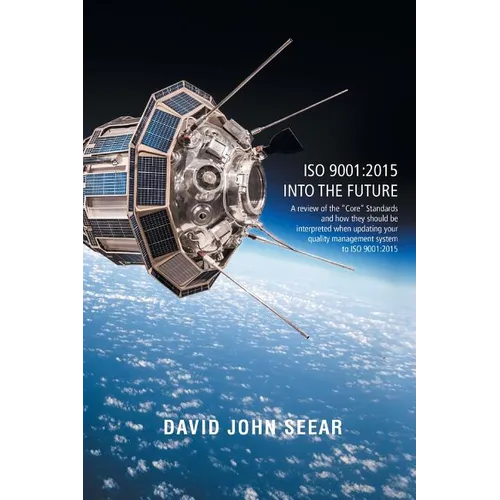 ISO 9001: 2015 into the Future - Paperback