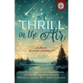 A Thrill in the Air: A Mosaic Christmas Anthology V - Paperback