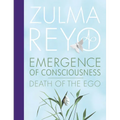 Emergence of Consciousness: Death of the Ego - Hardcover