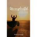 UNCOMPLICATED - A Guide to Thriving in the Corporate World - Paperback