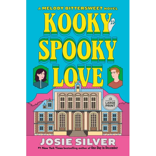 Kooky Spooky Love: A Melody Bittersweet Novel - Paperback