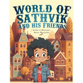 World of Sathvik and his Friends: Anything is possible - Paperback