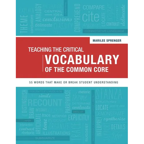 Teaching the Critical Vocabulary of the Common Core - Paperback