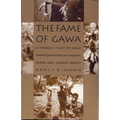 The Fame of Gawa: A Symbolic Study of Value Transformation in a Massim Society - Paperback