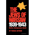 The Jews of Warsaw, 1939-1943: Ghetto, Underground, Revolt - Paperback