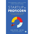 Startup to Proficorn: A Private, Bootstrapped, Profitable, and Highly Valuable Venture - Paperback