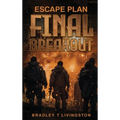Escape Plan: Final Breakout - Hardcover