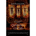 Quantum Gnosis: It is very difficult to get a sense of "I" because you are so vast that everything is you. - Paperback