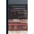 Thessalonians, Corinthians, Galatians, and Romans - Hardcover