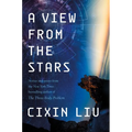 A View from the Stars: Stories and Essays - Paperback