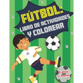 Fútbol: libro de actividades y colorear 5 años y mayor: Soccer en Español educacional para preescolar y Kinder - Paperback