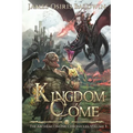 Kingdom Come: A LitRPG Dragonrider Adventure - Paperback