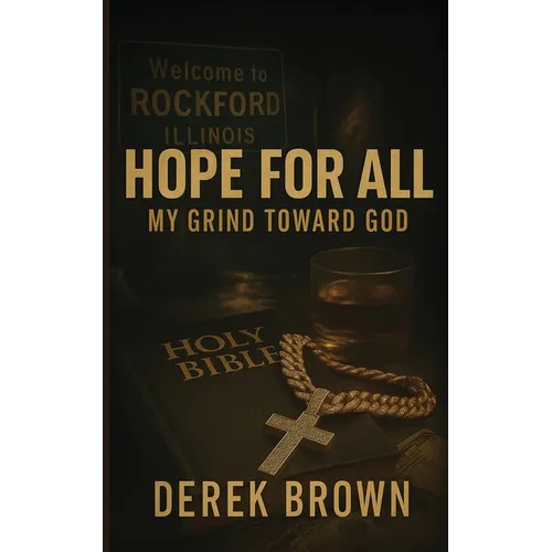 Hope For All: My Grind Toward God - Paperback