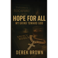 Hope For All: My Grind Toward God - Paperback