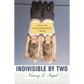 Indivisible by Two: Lives of Extraordinary Twins - Paperback