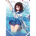 Strike the Blood, Vol. 22 (Light Novel): Dawn Triumphant Volume 22 - Paperback