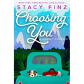 Choosing You - Paperback