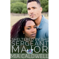 Sheltered By The Sergeant Major - Paperback