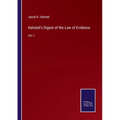 Halsted's Digest of the Law of Evidence: Vol. I - Paperback