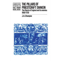 The Pillars of Priestcraft Shaken: The Church of England and Its Enemies, 1660 1730 - Paperback