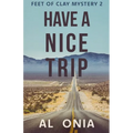 Have A Nice Trip - Paperback