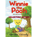 Winnie the Pooh Reimagined - Paperback