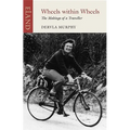 Wheels Within Wheels: The Makings of a Traveller - Paperback