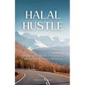 Halal Hustle - Unlocking the Muslim Entrepreneur Mindset for Success - Paperback