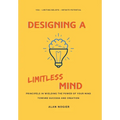 Designing a Limitless Mind - Hardcover
