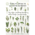 African American Old Home Remedies - Paperback