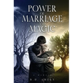 Power of Marriage and Magic - Paperback